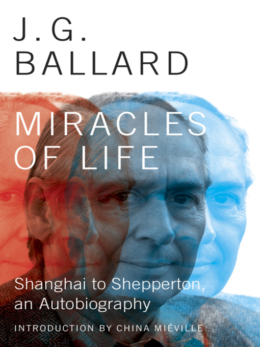 Title details for Miracles of Life by J. G. Ballard - Wait list